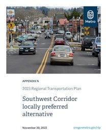 2023 Regional Transportation Plan Appendix N: Southwest Corridor locally preferred alternative