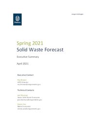 Spring 2021 Solid Waste Forecast Executive Summary