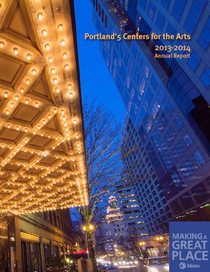 2013–14 Portland'5 Centers for the Arts annual report