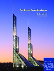2011–12 Oregon Convention Center annual report