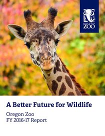 2016-17 Oregon Zoo Annual Report