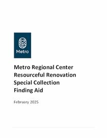 Metro Regional Center Resourceful Renovation Special Collection Finding Aid