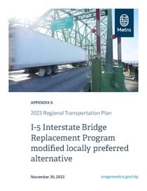 2018 Regional Transportation Plan Appendix S: I-5 Interstate Bridge Replacement Program modified locally preferred alternative