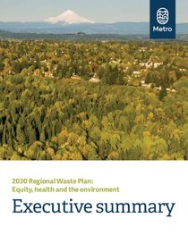 Executive Summary: 2030 Regional Waste Plan