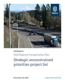 2023 Regional Transportation Plan Appendix B: Strategic unconstrained priorities project list