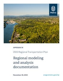 2023 Regional Transportation Plan Appendix M: Regional modeling analysis documentation