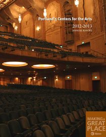 2012–13 Portland'5 Centers for the Arts annual report