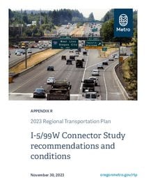 2023 Regional Transportation Plan Appendix R: I-5/99W Connector Study recommendations and conditions